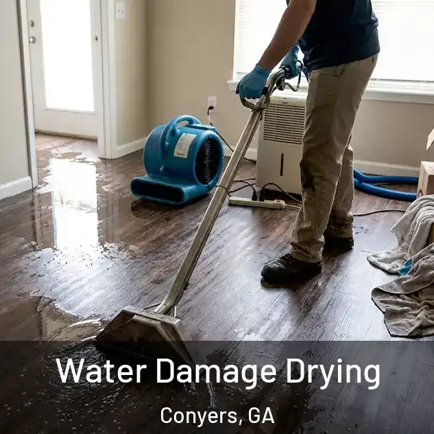  Water Damage Drying Conyers, GA